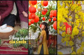 Phong tục Tết cổ truyền Việt Nam ở các vùng miền có gì khác nhau?