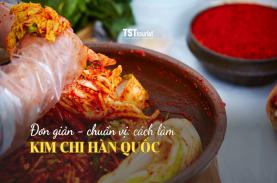 Cách làm kim chi Hàn Quốc đơn giản, chuẩn vị tại nhà