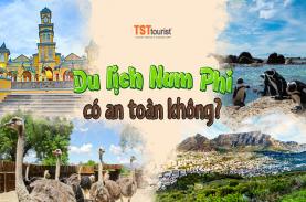 Du lịch Nam Phi có an toàn không?